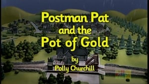 Postman Pat and the Pot of Gold