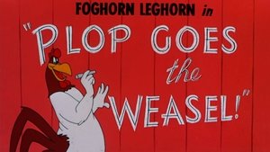 Plop Goes the Weasel!