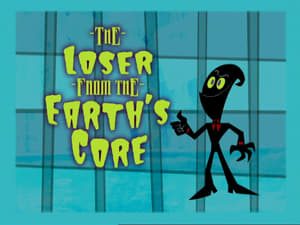 The Loser from the Earth's Core