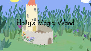 Holly's Magic Wand