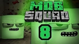 MOB Squad: Episode 8