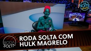 Roda Solta com Hulk Magrelo - Igor Kannário