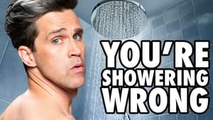 You're Showering Wrong