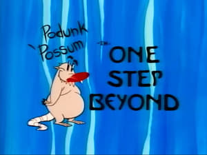 Podunk Possum: One Step Beyond