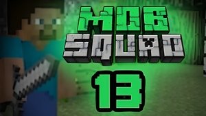MOB Squad: Episode 13