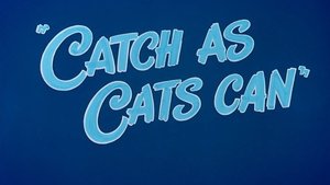 Catch as Cats Can