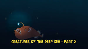 Creatures of the Deep Sea: Part 2