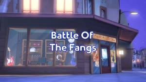 Battle of the Fangs