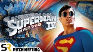 Superman IV: The Quest for Peace Pitch Meeting