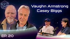 Casey Biggs & Vaughn Armstrong