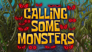 Calling Some Monsters