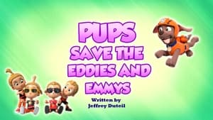 Pups Save the Eddies and Emmys