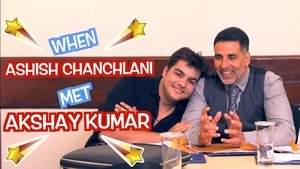 When Ashish Chanchlani Met Akshay Kumar