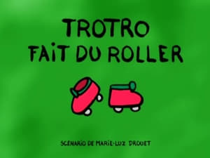 Trotro Goes Rollerskating