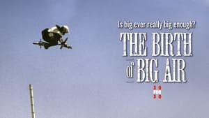 The Birth of Big Air