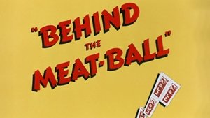 Behind the Meat-Ball
