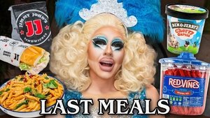 Trixie Mattel Eats Her Last Meal