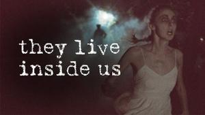 They Live Inside Us