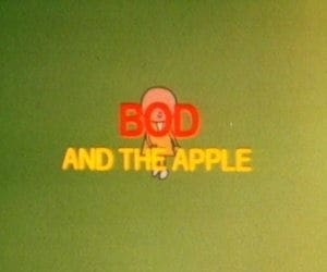 Bod and the Apple