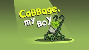 Cabbage, My Boy