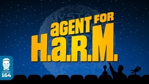 Agent for H.A.R.M.