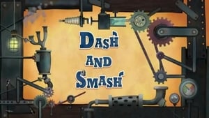 Dash and Smash