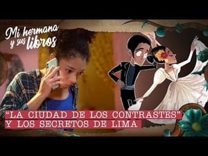 "La ciudad de los contrastes" y los secretos de Lima