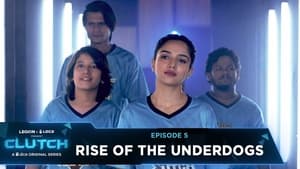 Rise of the Underdogs