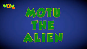 Motu the Alien