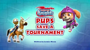 Rescue Knights: Pups Save a Tournament