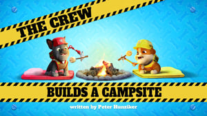 The Crew Builds a Campsite