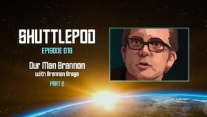 "Our Man Brannon" with Brannon Braga Part 2