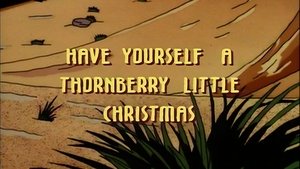 Have Yourself A Thornberry Little Christmas