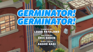 Germinator! Germinator!