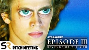 Star Wars: Episode III - Revenge Of The Sith Pitch Meeting