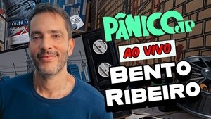 BENTO RIBEIRO | PÂNICO - 07/10/2025