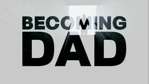 Becoming Dad