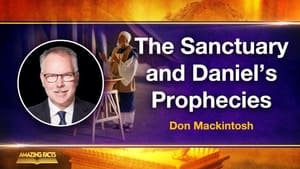 The Sanctuary and Daniel’s Prophecies