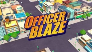 Officer Blaze