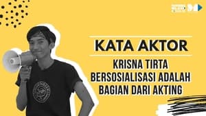 Krisna Tirta , Bersosialisasi Adalah Bagian Dari Akting