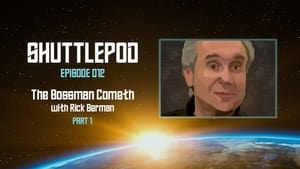 "The Bossman Cometh" with Rick Berman Part 1