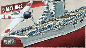 Week 141 - Carrier vs. Carrier - The Battle of Coral Sea - WW2 - May 9, 1942