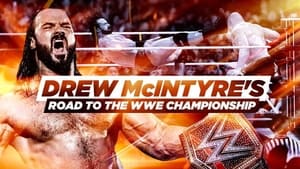 Drew McIntyre’s Road to the WWE Championship