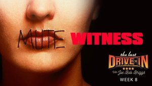 Mute Witness