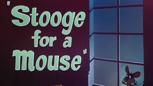 Stooge for a Mouse