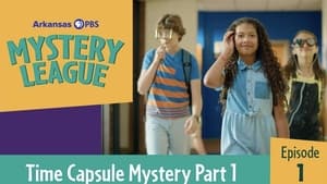 Time Capsule Mystery: Part 1