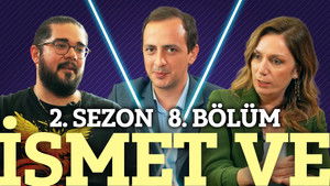 İsmet Ve – Oyun ve Ludens ve Gamer ve Zar (2.Sezon 8.Bölüm)
