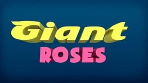 Giant Roses