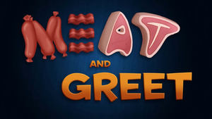 Meat and Greet