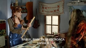 Barul, Bancul si Escroaca (2)